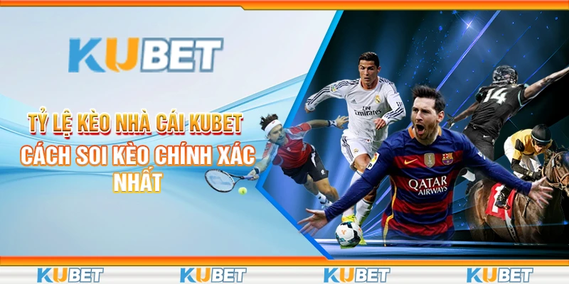 tỷ lệ kèo nhà cái