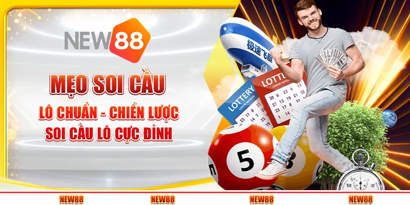 Mẹo soi cầu lô chuẩn - Chiến lược soi cầu lô cực đỉnh