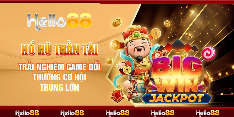 nổ hũ thần tài