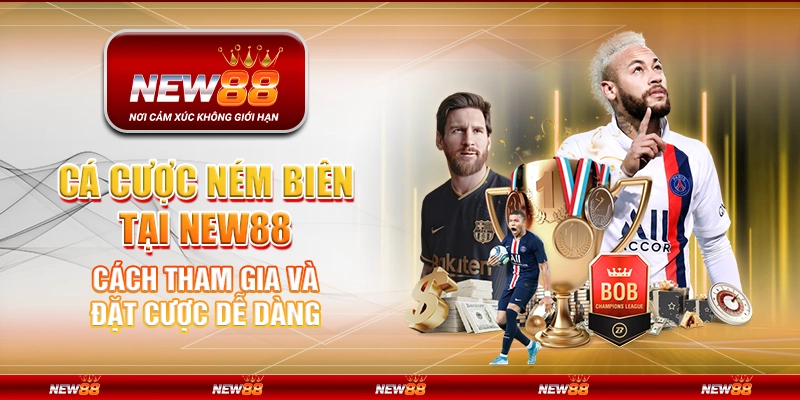 Cá cược ném biên tại New88 – Cách tham gia và đặt cược dễ dàng