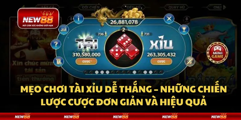 Mẹo chơi tài xỉu dễ thắng – Những chiến lược cược đơn giản và hiệu quả